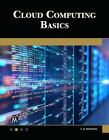 Cloud Computing Basics, , Rehman, T. B., Excellent, 2018-12-06,