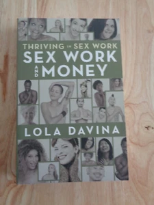 Thriving in Sex Work: Sex Work and Money by Lola Davina SC 2020 - Imagen 1 de 2