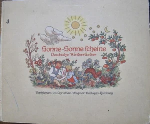 Sonne Sonne scheine Deutsche Kinderlieder Bilder v. Bochmann-Eggebrecht 1947 - Picture 1 of 2