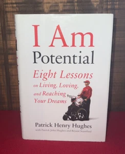 Signed Autographed 1st Edition Book I am Potential by Patrick Henry Hughes - Foto 1 di 16