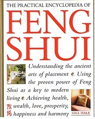 The Practical Encyclopedia of Feng Shui Understanding the Ancient - Image 1 of 2