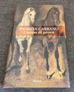 PATRIZIA CARRANO - CAMPO DI PROVA - RIZZOLI - 1a Edizione 2002 - Foto 1 di 4