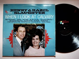 1968 Henry & Hazel Slaughter When I Look At Calvary Gospel Vinyl LP Record VG+ - Picture 1 of 4