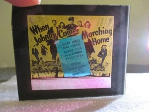 "WHEN JOHNNY COMES MARCHING HOME" 1942 ORIGINAL MOVIE GLASS SLIDE MAGIC LANTERN - Picture 1 of 10