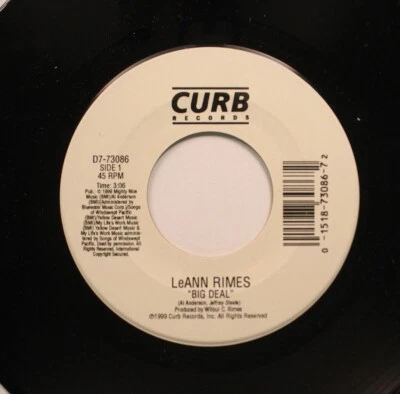 Country Nm! 45 Leann Rimes - Big Deal / Leaving'S Not Leaving On Curb Records Foto 1 de 2