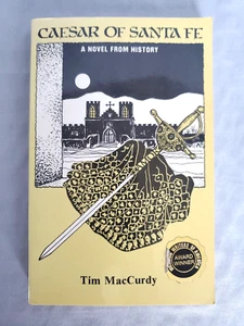 Caesar of Santa Fe by Tim MacCurdy - Paperback - Picture 1 of 7