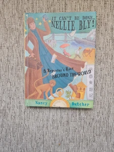 It Can't Be Done, Nellie Bly! a Reporter's Race Around the World : A Reporter's - Imagen 1 de 2