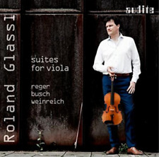 Roland Glassl Reger/Busch/Weinreich: Suites for Viola (CD) Album (UK IMPORT)