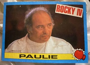 1985 Topps Paulie #5 Rocky IV. Burt Young