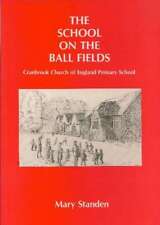 School on the Ball Fields: Cranbrook Church of England Primary School, Mary Stan