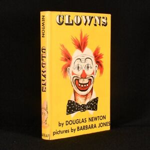 1958 Clowns Douglas Newton Barbara Jones Illustrated Original Cloth Unclipped...