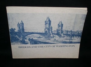 Bridges And The City Of Washington, D.Beekman,1974,1st~US Commission of Fine Art - Bild 1 von 6