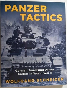 PANZER TACTICS German Small-Unit Armour Tactics in World War 2. Tank Warfare - Picture 1 of 5