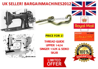 SINGER 132K & SEIKO SK-2B THREAD GUIDE UPPER 1424 INDUSTRIAL SEWING MACHINE PART - Image 1 of 4