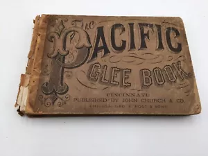 1869 Rare Volume PACIFIC GLEE BOOK Collection of American Secular Music SONGBOOK - Bild 1 von 8