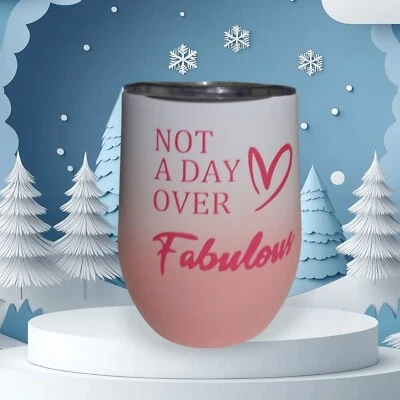 NOT A DAY OVER FABULOSA Cup Foto 1 de 4