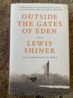 OUTSIDE THE GATES OF EDEN Lewis Shiner 1000 copy SIGNED/NUMBERED HC Sub Press - Image 1 of 4