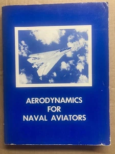 Aerodynamics for Naval Aviators US NAVY PILOTS TRAINING TOP GUN CARRIER FLIGHTS+ - Foto 1 di 4