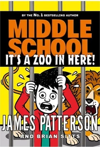 Middle School: It's a Zoo in Here (Middle School 14) by James Patterson (English - Picture 1 of 1