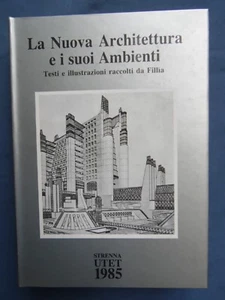 A CURA DI R. GABETTI-LA NUOVA ARCHITETTURA E I SUOI AMBIENTI-STRENNA-UTET 1985 - Picture 1 of 1
