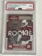 2008 PLAYOFF CONTENDERS #111 CALAIS CAMPBELL ROOKIE AUTO PSA 9 Cardinals Falcons