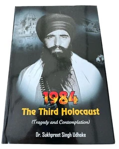 1984 The Third Holocaust Tragedy Dr Sukhpreet Singh Udhoke Sikh English Book New - Picture 1 of 8