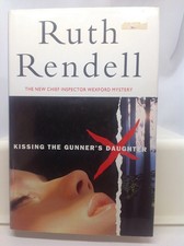 Kissing the Gunner's Daughter by Ruth Rendell (H/c, 1992)