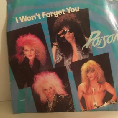 POISON       45  SINGLE  VINYL ,I WON,T   FORGET   YOU  /  BLAME  IT  ON  YOU - Imagem 1 de 2