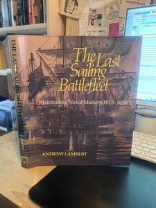 Lambert: The Last Sailing Battlefleet: Maintaining Naval Mastery 1815-1850 1991 - Picture 1 of 1