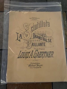 Vintage 1890 La Scintillata Grand Valse Brillante Louis A Gaertner Sheet Music  - Picture 1 of 12