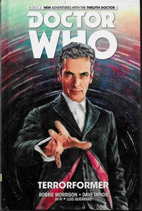 Doctor Who Twelfth Doctor Vol 1: Terrorformer 2015, Hardcover Titan - Picture 1 of 2