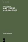 Grotesque Ambivalence: Melancholy And Mourning In The Prose Work Of Albert Drach