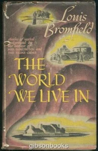 World We Live in Stories Louis Bromfield Hardcover 1944 Dust Jacket Vintage - Picture 1 of 1