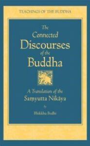  Verbundene Reden des Buddha von Bhikkhu Bodhi 9780861713318 NEUES Buch