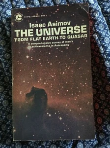 THE UNIVERSE FROM FLAT EARTH TO QUASAR  ISAAC ASIMOV - 1st Discus Print 1968 - Picture 1 of 4