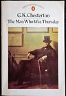 The Man Who Was Thursday: A Nightmare by G.K. Chesterton, 1984 Penguin Paperback