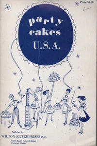 1950’s Wilton Enterprises “Party Cakes USA” Cake Decorating Booklet - Picture 1 of 4