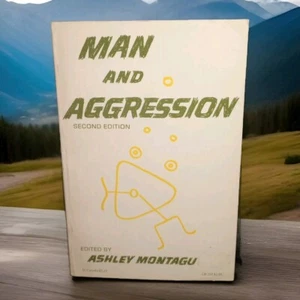 MAN AND AGGRESSION By M. F. Ashley Montagu -Second Edition Paperback -1973 - Picture 1 of 17