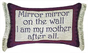 I AM MY MOTHER AFTER ALL THROW PILLOW - Picture 1 of 1