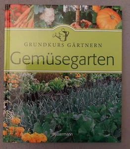 Gemüsegarten Grundkurs Gärtnern Asseray, Philippe: - Bild 1 von 3