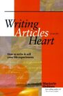 Writing Articles from the Heart: How to Write a... by Holmes, Marjorie Paperback