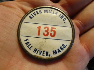 Vintage River Mills Inc. Fall River, Mass. Numbered Workers Badge - Picture 1 of 1
