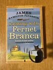 Cooking With Fernet Branca By James Hamilton-Paterson (Paperback, 2005)
