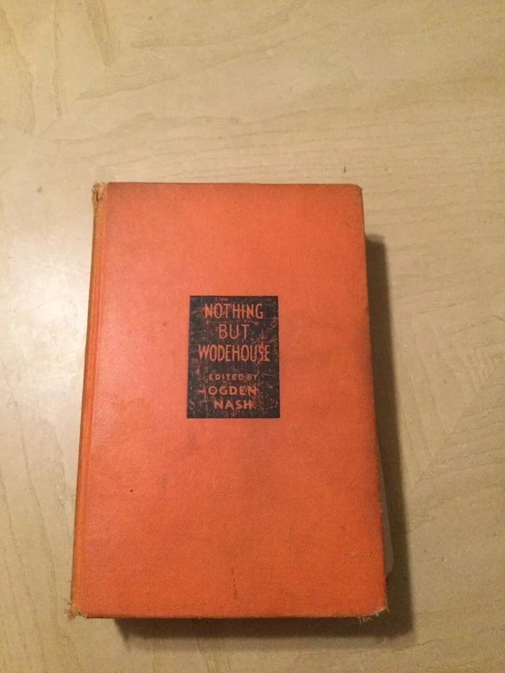 Nothing But Wodehouse, edited by Ogden Nash, 1927 / Box 4 - Image 1 of 1