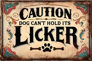 DOG LICKER Rustic Look Vintage Tin Metal Sign Man Cave, Shed Garage Bar Sign - Picture 1 of 2