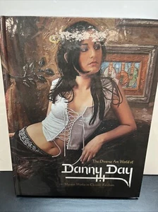 THE DIVERSE ART WORLD OF DANNY DAY: MASTER WORKS IN Realism Autographed Exc. W17 - Picture 1 of 10