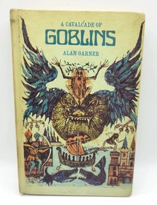 A Cavalcade Of Goblins By Alan Garner Hardcover 1969 Illustrated Library Edition - Picture 1 of 11