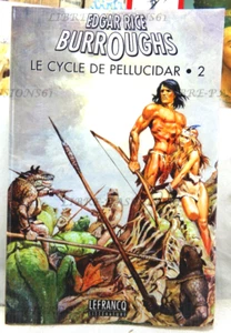 LE CYCLE DE PELLUCIDAR, TOME 2, EDGAR RICE BURROUGHS, ÉDITIONS LEFRANCQ, 1997 - Picture 1 of 15