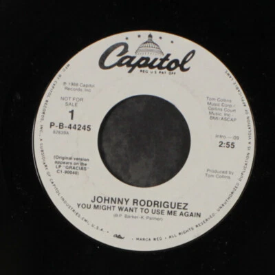 JOHNNY RODRIGUEZ: you might want to use me again Capitol Records 7" Single - Image 1 of 2