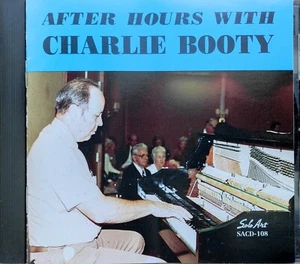 CHARLIE BOOTY After Hours With AUTOGRAPHED NM CD 1994 JAZZ Solo Art SACD-108 - Foto 1 di 8